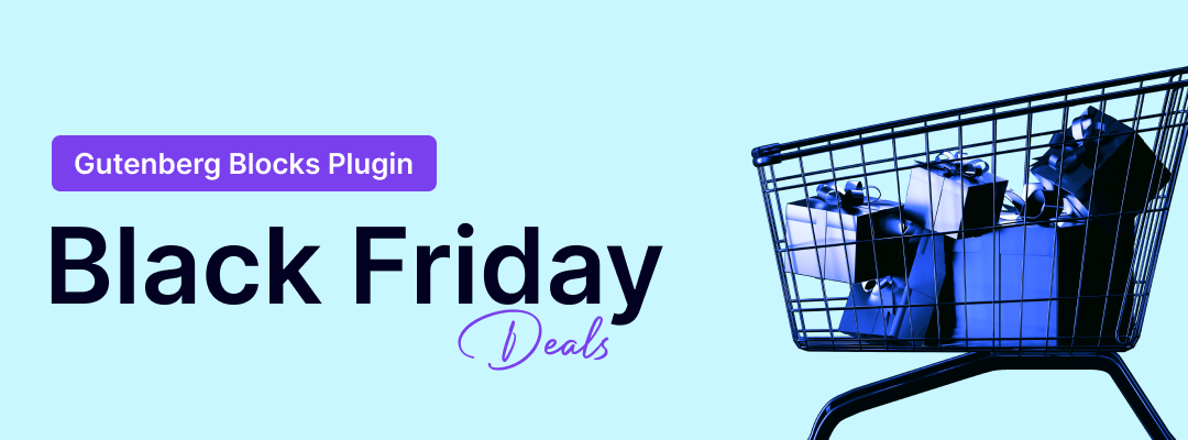 Gutenberg Blocks Plugin Black Friday Deals 2023